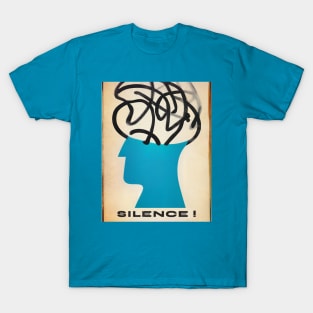 Silence! T-Shirt